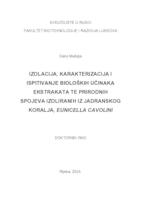 prikaz prve stranice dokumenta Izolacija, karakterizacija i ispitivanje bioloških učinaka ekstrakata te prirodnih spojeva izoliranih iz jadranskog koralja, Eunicella cavolini