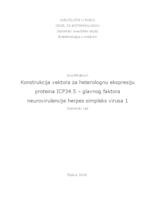 prikaz prve stranice dokumenta Konstrukcija vektora za heterolognu ekspresiju proteina ICP34.5 - glavnog faktora neurovirulencije herpes simpleks virusa 1
